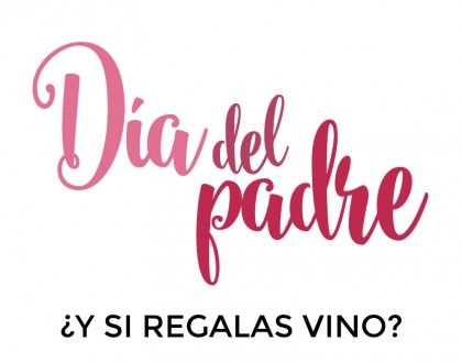 7 propuestas para regalar vino el Día del Padre, ¡acierto seguro!